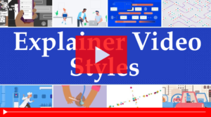 Our Explainer Video Styles